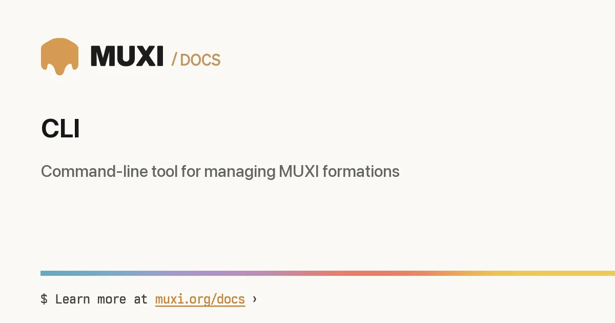 CLI › MUXI Documentation
