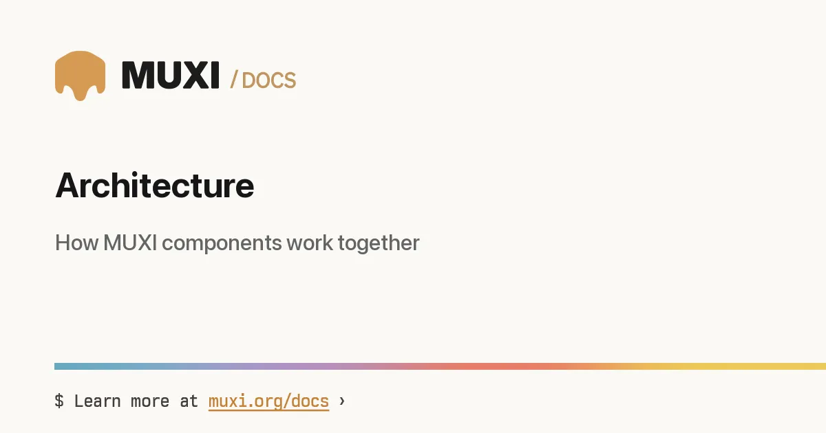 Architecture › MUXI Documentation