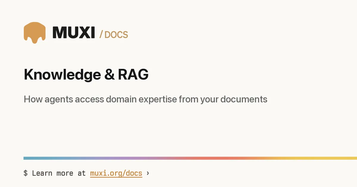 Knowledge & RAG › MUXI Documentation