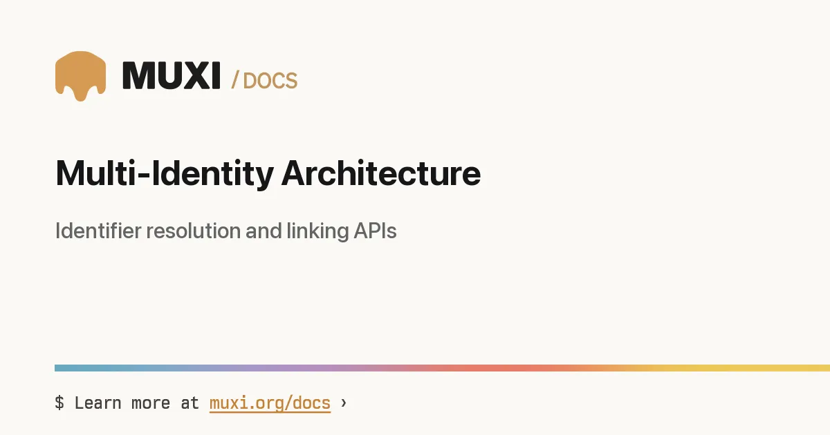 Multi-Identity System › MUXI Documentation