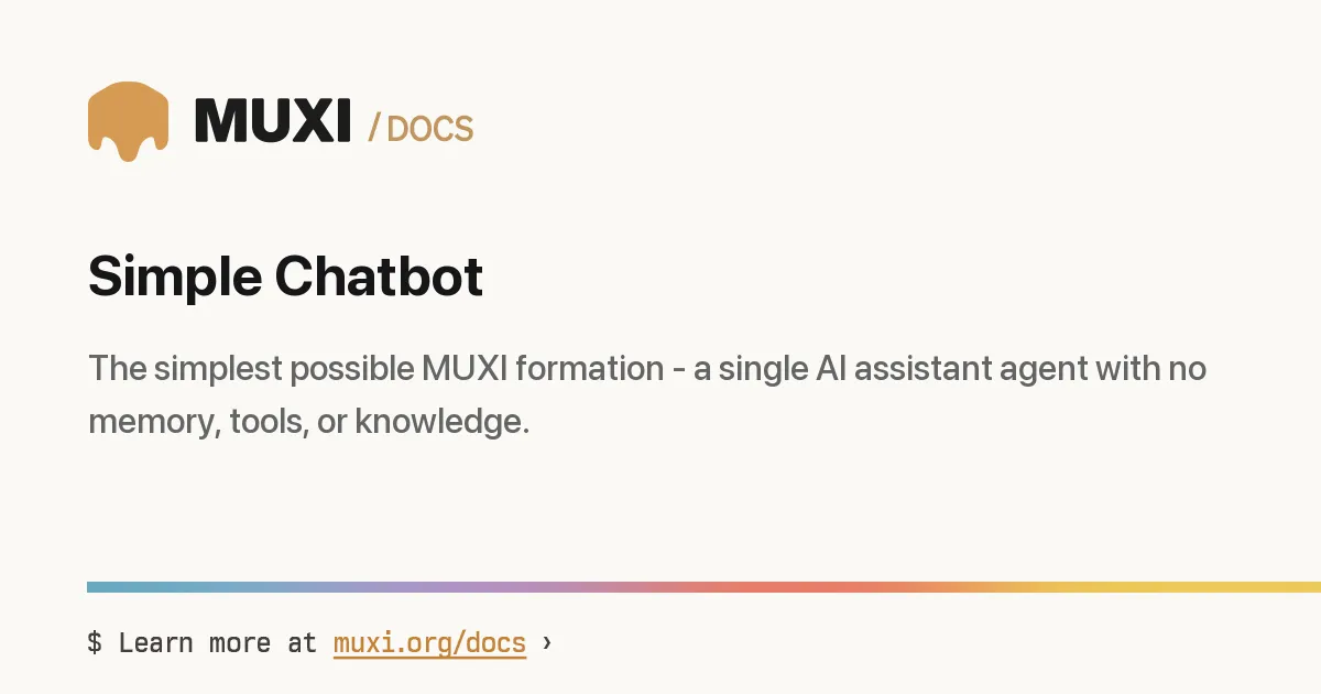 Simple Chatbot › MUXI Documentation
