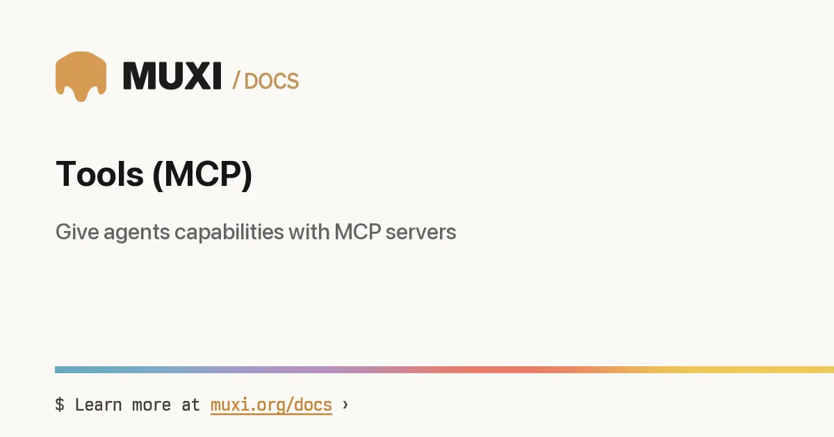 Tools (MCP) › MUXI Documentation